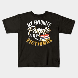 My Favorite People Are Fictional Kids T-Shirt